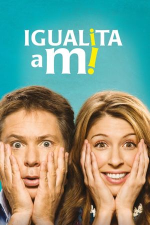 Igualita a mí's poster