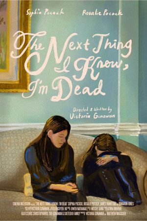 The Next Thing I Know, I'm Dead's poster