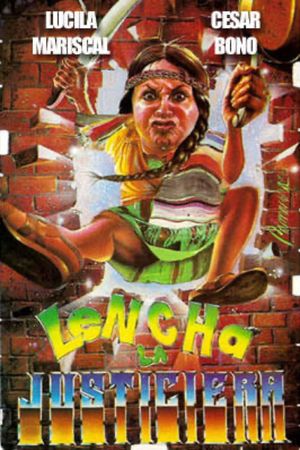 Lencha la justiciera's poster