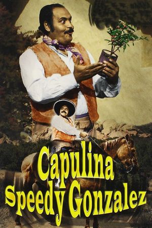 Capulina 'Speedy' González: 'El Rápido''s poster