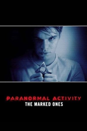 Paranormal Activity: The Marked Ones's poster