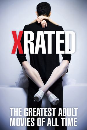 X-Rated: The Greatest Adult Movies of All Time's poster image