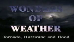 Tornado! Hurricane! Flood!: Wonders of the Weather's poster