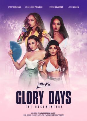 Little Mix: Glory Days - The Documentary's poster