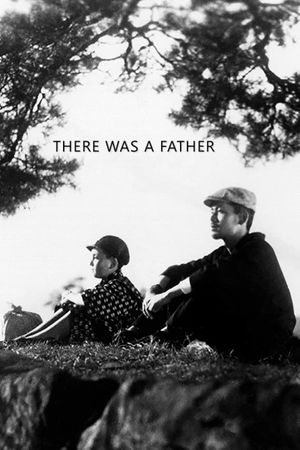 There Was a Father's poster