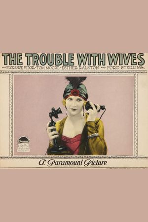 The Trouble with Wives's poster