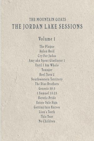 the Mountain Goats: the Jordan Lake Sessions (Volume 1)'s poster