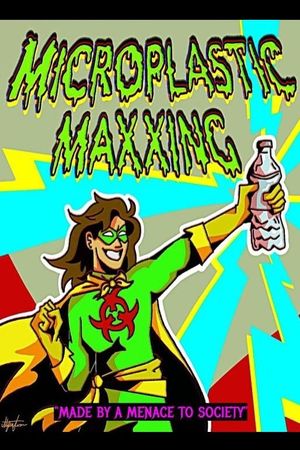 Microplastic Maxxing's poster