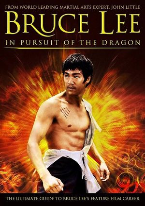 Bruce Lee: In Pursuit of the Dragon's poster