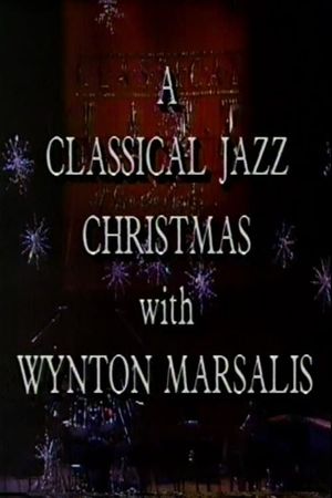 A Classical Jazz Christmas with Wynton Marsalis's poster