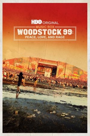 Woodstock 99: Peace, Love, and Rage's poster