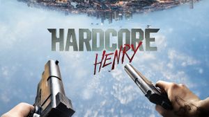 Hardcore Henry's poster