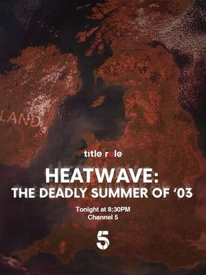 Heatwave: The Deadly Summer of '03's poster