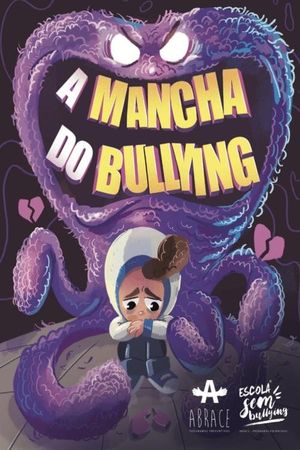 Vanish "The Bully Monster"'s poster