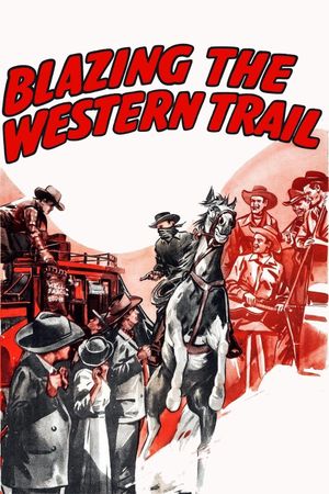 Blazing the Western Trail's poster