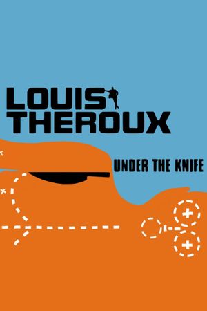 Louis Theroux: Under the Knife's poster