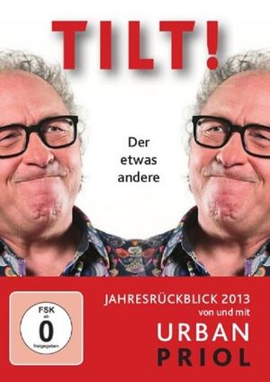 Urban Priol - Tilt! 2013's poster