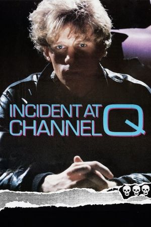 Incident at Channel Q's poster