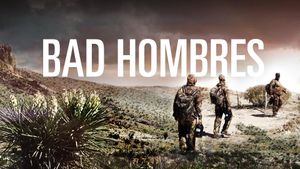 Bad Hombres's poster