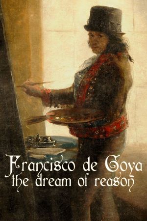Francisco de Goya: The Sleep of the Reason's poster