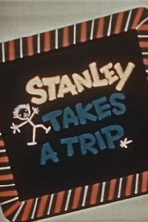 Stanley Takes a Trip's poster