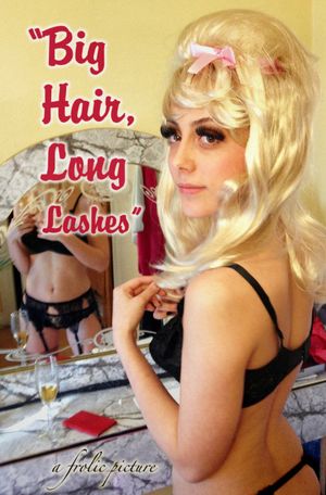 Big Hair, Long Lashes's poster