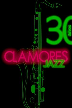 Clamores Jazz: treinta años de música's poster image