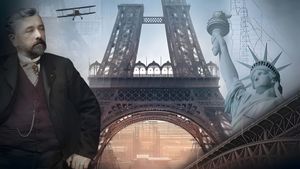 Tour Eiffel, le rêve d'un visionnaire's poster