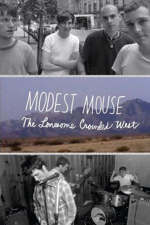 Modest Mouse: The Lonesome Crowded West's poster image