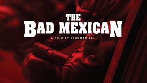 The Bad Mexican's poster