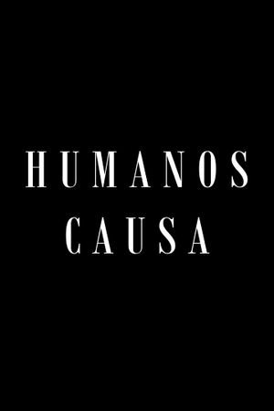 Humanos Causa's poster