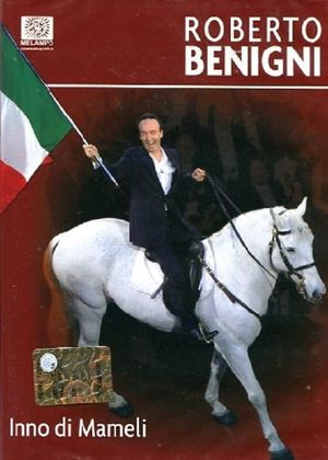 Roberto Benigni - Inno Di Mameli's poster