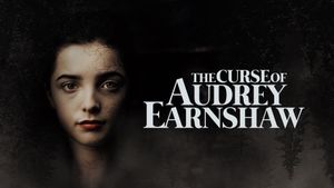 The Curse of Audrey Earnshaw's poster