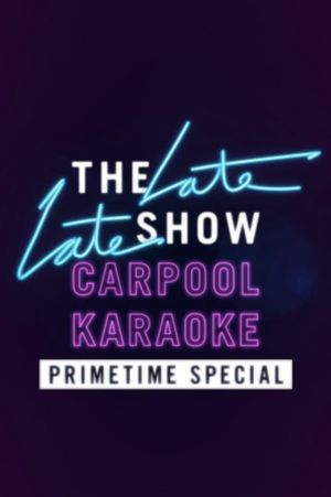 Carpool Karaoke Primetime Special 2017's poster