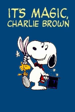 It's Magic, Charlie Brown's poster