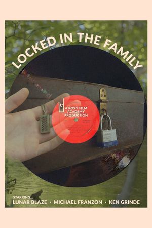 Locked in the Family's poster