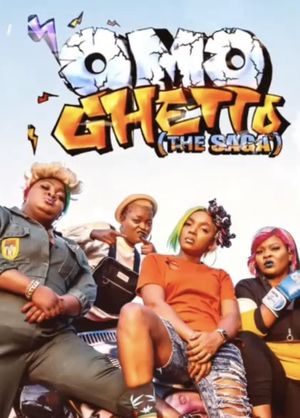 Omo Ghetto: The Saga's poster