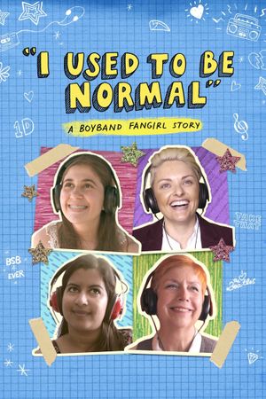 I Used to Be Normal: A Boyband Fangirl Story's poster