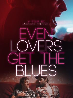 Even Lovers Get the Blues's poster