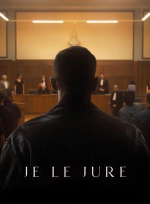 Je le jure's poster