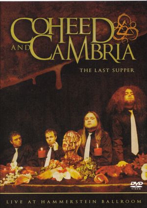 Coheed and Cambria: The Last Supper - Live at Hammerstein Ballroom's poster