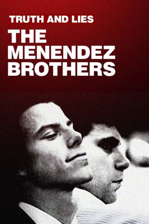 Truth and Lies: The Menendez Brothers's poster