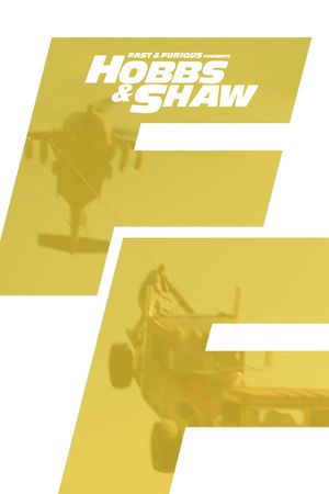 Fast & Furious Presents: Hobbs & Shaw's poster
