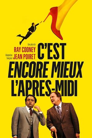 C'est encore mieux l'après-midi's poster