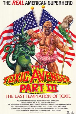 The Toxic Avenger Part III: The Last Temptation of Toxie's poster