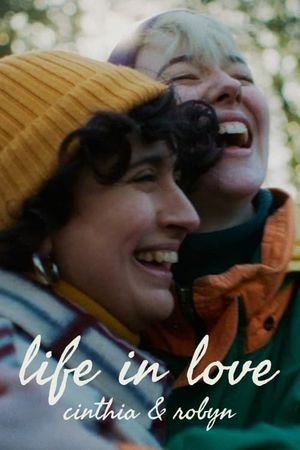 Life in Love: Cinthia & Robyn's poster