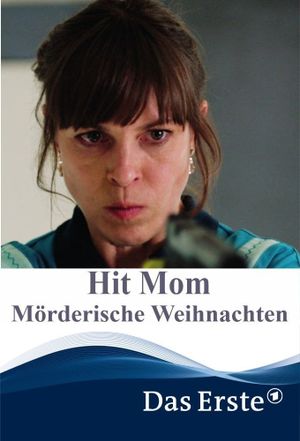 Hit Mom – Mörderische Weihnachten's poster