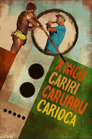 Xingu Cariri Caruaru Carioca's poster