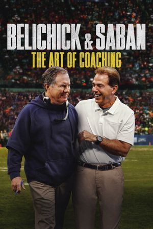 Belichick & Saban: The Art of Coaching's poster