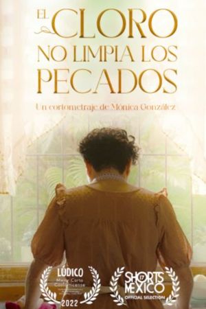 El Cloro No Limpia Los Pecados's poster